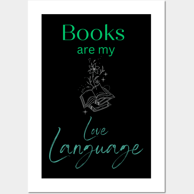 Books are my love language Wall Art by My Booked Life